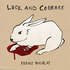 Luck and Courage by Franz Nicolay album reviews, ratings, credits