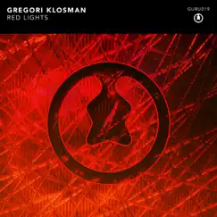 Red Lights - Single by Gregori Klosman album reviews, ratings, credits