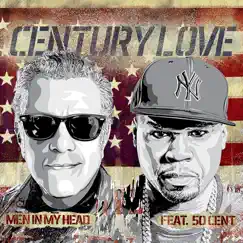 Century Love (feat. 50 Cent) - Single by Men In My Head album reviews, ratings, credits