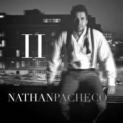 Nathan Pacheco II by Nathan Pacheco album reviews, ratings, credits