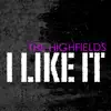 I Like It - Single album lyrics, reviews, download