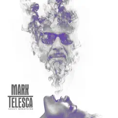 Heavy Breathing by Mark Telesca album reviews, ratings, credits