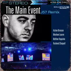 The Main Event (J57 Remix) [feat. Action Bronson, Meyhem Lauren, Maffew Ragazino & Rasheed Chappell] - Single by J57 album reviews, ratings, credits