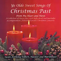 Ye Olde Sweet Songs of Christmas Past from My Heart and Harp by Susan Anthony-Tolbert album reviews, ratings, credits