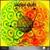 V/A Skool Dub Ep Vol.1 - EP album lyrics, reviews, download