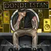 Dónde Están (feat. Big Boy, Zion, Franco El Gorila, Farruko, Jalvarez, Arcangel & Luig21+) - Single album lyrics, reviews, download