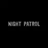 Night Patrol - EP album lyrics, reviews, download