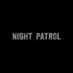 Night Patrol Song Lyrics