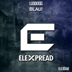 BLAU! - Single by LudDogg album reviews, ratings, credits