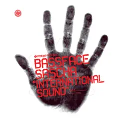 International Sound / The Story - Single by Bassface Sascha & The Force album reviews, ratings, credits