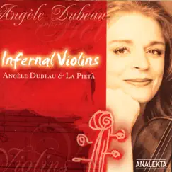 Infernal Violins by Angèle Dubeau & La Pietà album reviews, ratings, credits
