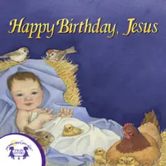 Happy Birthday, Jesus Sing a Story Song Lyrics