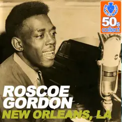 New Orleans, LA (Remastered) - Single by Rosco Gordon album reviews, ratings, credits
