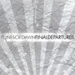 Final Departures by Tunes of Dawn album reviews, ratings, credits