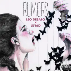 Rumors (feat. Je'MO) - Single by Leo Desafo album reviews, ratings, credits