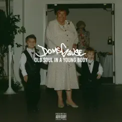 Old Soul in a Young Body by Doms Gauge album reviews, ratings, credits