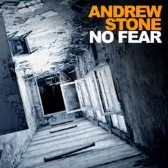 No Fear - Single by Andrew Stone album reviews, ratings, credits