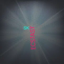 Ecstasy - EP by Sky album reviews, ratings, credits