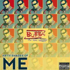 50 Shades of Me, Vol. 4 - Manson's Greatest Hits 2 by Bubba the Love Sponge album reviews, ratings, credits