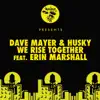 We Rise Together (feat. Erin Marshall) song lyrics