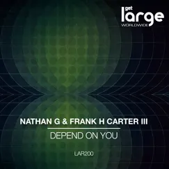 Depend On You (feat. Frank H. Carter III) [Vocal Mix] Song Lyrics