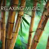 Relaxing Music - Songs and Lullabies to Help You Relax, Sleep and Meditate (With Piano Music and Celtic Harp) album lyrics, reviews, download