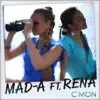 C'mon (feat. RENA) - Single album lyrics, reviews, download