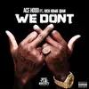 We Don't (feat. Rich Homie Quan) song lyrics