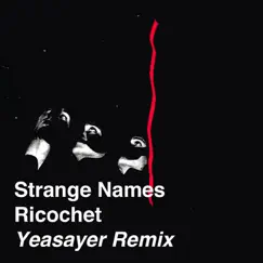 Ricochet (Yeasayer Remix) Song Lyrics