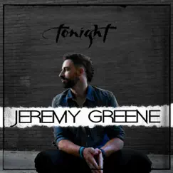 Tonight - Single by Jeremy Greene album reviews, ratings, credits
