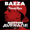 Nothin Average (feat. Philthy Rich) song lyrics