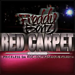 Red Carpet (feat. Priceless Da Roc & Outrageous Karina) Song Lyrics