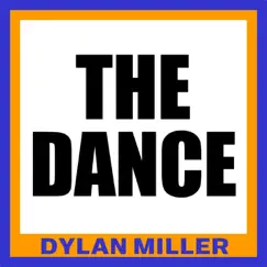 The Dance - Single by Dylan Miller album reviews, ratings, credits