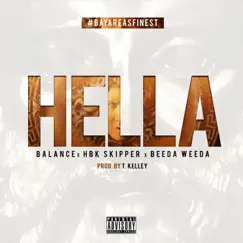 Hella (feat. HBK Skipper & Beeda Weeda) - Single by Balance album reviews, ratings, credits