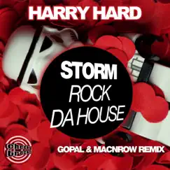 Storm (Rock da House) [Gopal & Macnrow Remix] - Single by Harry Hard album reviews, ratings, credits