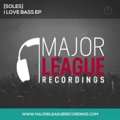 I Love Bass - Single by Soles album reviews, ratings, credits