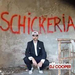 Schickeria - Single by DJ Cooper album reviews, ratings, credits