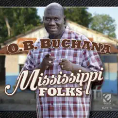 Mississippi Folks by O. B. Buchana album reviews, ratings, credits