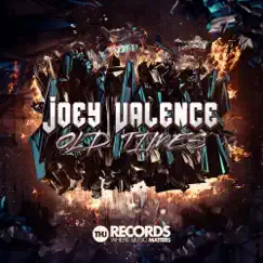 Old Times - Single by Joey Valence album reviews, ratings, credits