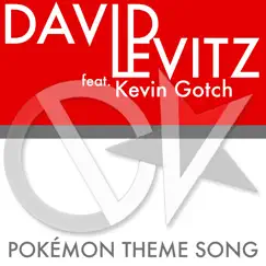 Pokemon Theme - Single by David Levitz & Kevin Gotch album reviews, ratings, credits
