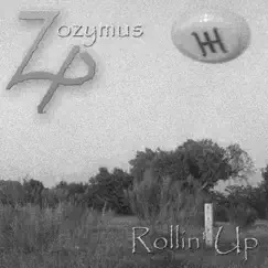 Rollin Up - Single by Zozymus album reviews, ratings, credits