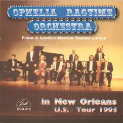 In New Orleans, U.S. Tour 1995 (feat. Morten Gunnar Larsen) by Ophelia Ragtime Orchestra album reviews, ratings, credits