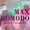Love & Friends - Single album lyrics, reviews, download