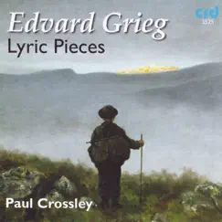 Edvard Grieg: Lyric Pieces by Paul Crossley album reviews, ratings, credits