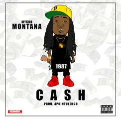 Cash - Single by Mykko Montana album reviews, ratings, credits