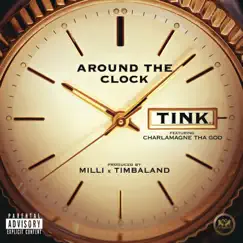 Around the Clock (feat. Charlamagne tha God) Song Lyrics