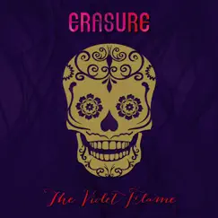 The Violet Flame (Deluxe) by Erasure album reviews, ratings, credits