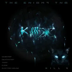 Kill X by The Enigma TNG album reviews, ratings, credits