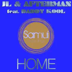 Home ( Feat. Daddy Kool ) - Single by Jl & Afterman album reviews, ratings, credits