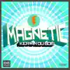 Magnetic - Single album lyrics, reviews, download